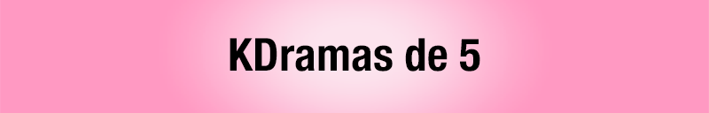 Todos los kdramas vistos - kdramas de aprobado